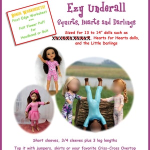 May include: Three dolls wearing different outfits, including a pink and white striped outfit, a blue and white floral outfit, and a blue leotard. The dolls are standing in front of a wooden fence. The text "Ezy Underall Squirts, Hearts and Darlings" is at the top of the image. The text "Sized for 13 to 14" dolls such as XXXXXXXXXX, Hearts for Hearts dolls, and the Little Darlings" is below the title. The text "Short sleeves, 3/4 sleeves plus 3 leg lengths" is at the bottom of the image. The text "Top it with jumpers, skirts or your favorite Criss-Cross Overtop" is below the previous text. The text "It's an All-Purpose Basic, and it's Ezy!" is at the bottom of the image.