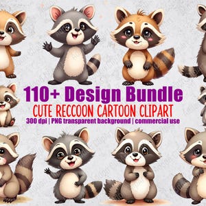 May include: A selection of cartoon raccoon clipart in different poses and colours, including brown, grey, and tan. The image includes text that reads "110+ Design Bundle CUTE RECCOON CARTOON CLIPART". The clipart is for commercial use.