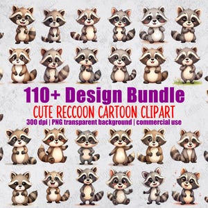 May include: A selection of cartoon raccoon clipart in different poses and expressions. The raccoons feature grey and brown fur, black masks, and bushy tails. Text reads "110+ Design Bundle CUTE RECCOON CARTOON CLIPART".