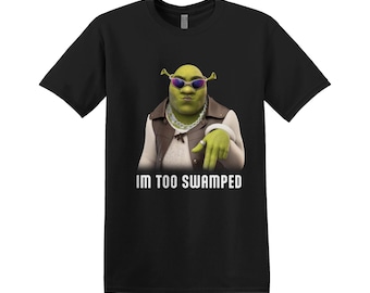 I&#39;m Too Swamped Vintage Style T-Shirt Tee Top Funny Meme Gift Unisex Joke Prank Stag Do Dad Gift For Him Gift For Her Shrek Brain Rot Gen Z