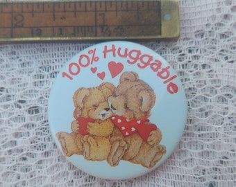 Small Teddy Bear Valentine's Day Button Pin 100% Huggable