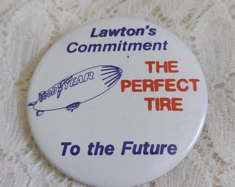 Vintage Goodyear The Perfect Tire Button Pin Collectible