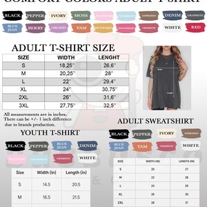 May include: Image showcasing a Comfort Colors adult t-shirt with various color options and size charts for adult and youth t-shirts and sweatshirts. Measurements are in inches, with sizes ranging from S to 3XL.