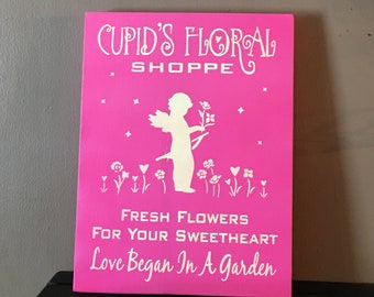 VALENTINES Day Sign / Cupids Floral Shoppe / Valentines Decor / Home Decor Wood Sign / Cupid Love Hearts / Be My Valentine / 9.5 X 12