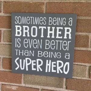 Brother Superhero Wood Sign: Gray Boys Room Decor (11.5 x 11.5)