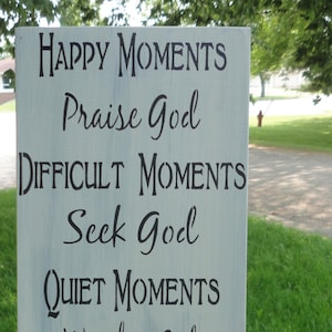 Happy Moments Praise God Sign Wood Sign / Farmhouse Style Home Decor /Country Rustic Sign / Shabby Chic Decor / Inspirational Sign 8" x 18"