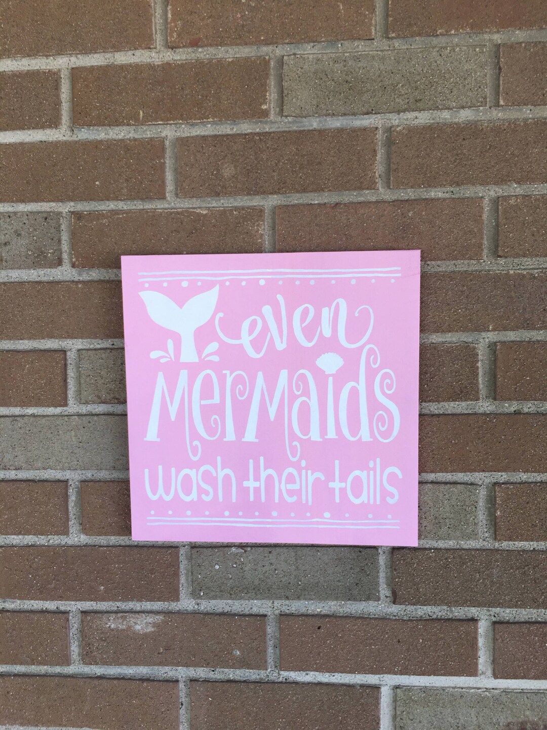 Even Mermaids Wash Their Tails Wood Bathroom Sign / Kids Bathroom Decor