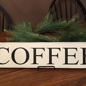 Coffee Wood Sign -Rustic Coffee Decor - Kitchen Dining Decor - Coffee Bar Farmhouse Style Coffee Decor - Coffee Tea Coffee Bar 6 x 24