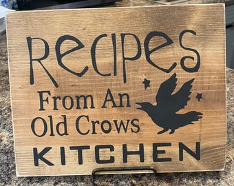 Recipes From an Old Crows Kitchen Hand-painted Primitive Wood Sign