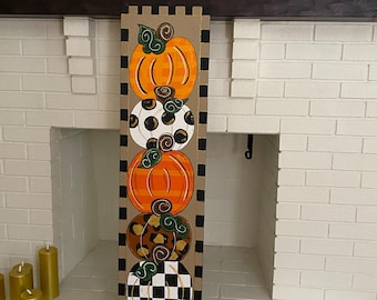 Fall  Pumpkin Porch Sign - Hand-Painted Vertical Pumpkin Porch Lean-to Sign – Vibrant Fall Door Hanger (48" Tall)