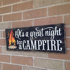 Wood Sign , It's A Great Night For A Campfire, Firepit Sign , Rustic Painted Wood Sign, Porch Sign, Backyard Sign, Deck, Patio Bonfire Sign, image 2