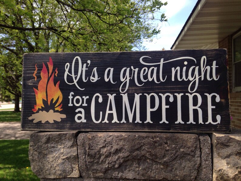 Wood Sign , It's A Great Night For A Campfire, Firepit Sign , Rustic Painted Wood Sign, Porch Sign, Backyard Sign, Deck, Patio Bonfire Sign, image 4
