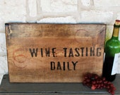 SALE, Sign, Wine Tasting Daily Rustic sign
