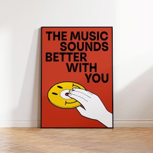 Die Musik Klingt besser bei Dir Poster | Musik Wand Kunst | Ungerahmtes Kunstwerk | Disco Funky Poster