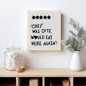 CHEF WAS CUTE, would eat here again Aesthetic Kitchen Decor Minimalist Heart Print Playful and Whimsical Dining Enthusiasts Instant Download