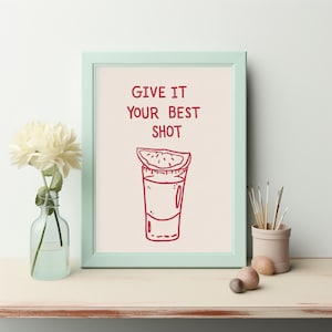 Give it your BEST SHOT - Bar Art Print Liquor Poster Modern Bar Cart Wall Art Vodka Poster Red Tequila Digital Download Print