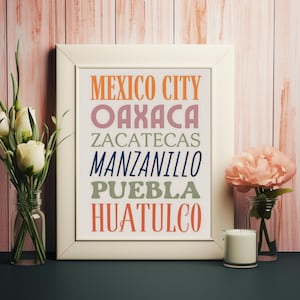 Vibrant Mexico City Oaxaca Zacatecas Manzanillo Puebla Huatulco Typography Art for Instant Download Wall Decor