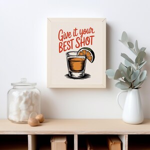 Give it your BEST SHOT - Bar Art Print Liquor Poster Modern Bar Cart Wall Art Vodka Poster Red Tequila Digital Download Print