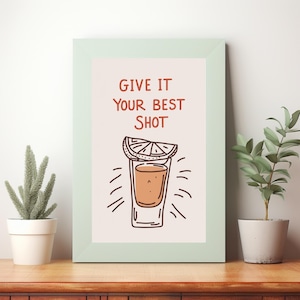 Give It Your Best Shot - Playful Cartoon-Style Shot Glass Illustration with Lime Slice - Fun Wall Art Printable Download