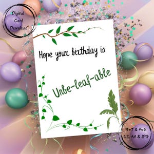 Cartão de feliz aniversário - Cartão de aniversário engraçado - Cartão para impressão digital para download - Espero que seu aniversário seja inacreditável - Cartão de felicitações - Planta