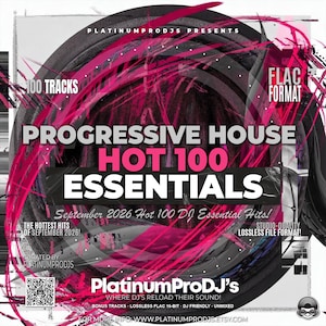 以下が含まれることがあります： Progressive House Hot 100 Essentialsと題されたデジタル音楽コレクションのグラフィック。FLAC形式の100トラックを収録。大胆なピンクのブラシストローク、黒い円形の要素、そしてPlatinumProDJ'sによる2026年9月のヒット曲に関するテキストがデザインされています。