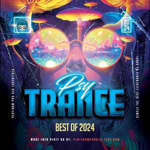 Op de afbeelding: Een flyer voor psychedelische trancemuziek met een kleurrijke achtergrond met paddenstoelen en een persoon met een zonnebril. De tekst op de flyer luidt "Psy Trance Best of 2024" en "Platinum Pro DJs Essentials".