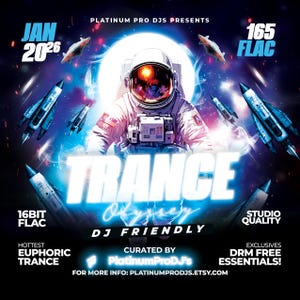 May include: A poster advertising a Trance music event. The design features an astronaut in a spacesuit, with rockets and a moon in the background. Text includes "Trance Odyssey", "DJ Friendly", and "Platinum Pro DJs Presents".
