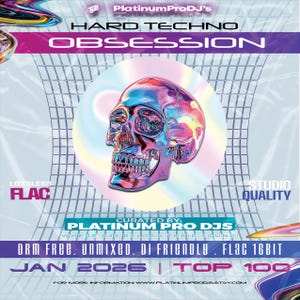 Puede incluir: Gráfico promocional para "Hard Techno Obsession" de Platinum Pro DJs. Presenta una calavera metálica iridiscente, con texto que incluye "FLAC", "Studio Quality" y "Jan 2026". El fondo tiene un patrón de cuadrícula.