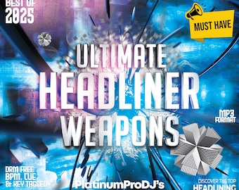 1,043 Headliner DJ Essentials February 2025 | MP3 320kbps | Peak Time Weapons Pack