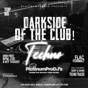 May include: Monochrome promotional graphic for a techno music compilation titled "Darkside of the Club!" with the word "Techno" in a glowing font. Includes text about DRM-free tracks and FLAC format.