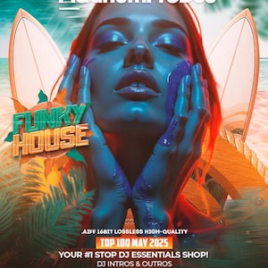 Może przedstawiać: Kolorowa ilustracja cyfrowa kobiety z niebieskim i fioletowym makijażem, trzymającej dłonie przy twarzy. Tło to scena plażowa z deskami surfingowymi i palmami. Tekst "FUNKY HOUSE" znajduje się na pierwszym planie. Tekst "TOP 100 MAY 2025" znajduje się na dole obrazu. Tekst "YOUR #1 STOP DJ ESSENTIALS SHOP!" znajduje się pod datą. Tekst "DJ INTROS & OUTROS" znajduje się pod nazwą sklepu. Tekst "WWW.PLATINUMPRODJS.ETSY.COM" znajduje się na dole obrazu.