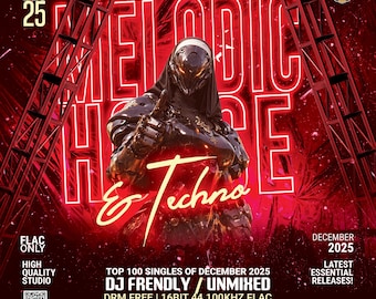 Best New Melodic House & Techno • Top 100 [December 2025] • Pro DJ Performance Pack • DJ Friendly • Lossless 16-bit • Instant .FLAC Download
