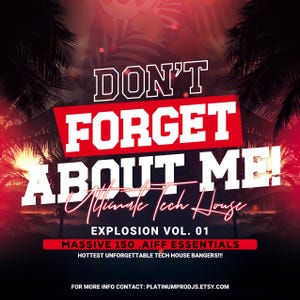 Peut inclure: Une pochette d'album numérique avec un schéma de couleurs rouge, blanc et noir. Le texte "DON'T FORGET ABOUT ME!" est en grandes lettres blanches en gras. Le texte "Ultimate Tech House" est en lettres blanches plus petites. Le texte "EXPLOSION VOL. 01" est en lettres blanches. Le texte "MASSIVE 150 .AIFF ESSENTIALS" est en lettres blanches. Le texte "HOTTEST UNFORGETTABLE TECH HOUSE BANGERS!!!" est en lettres blanches. Le texte "FOR MORE INFO CONTACT: PLATINUMPRODJS.ETSY.COM" est en lettres blanches.