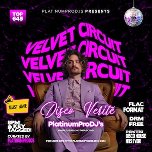 Puede incluir: Imagen promocional de "Velvet Circuit" con un hombre en traje lavanda. El texto incluye "Disco Verite" y "PlatinumProDJ's". Una bola de discoteca cuelga en el fondo, con texto adicional: "Must Have", "BPM & Key Tagged!" y "FLAC Format".