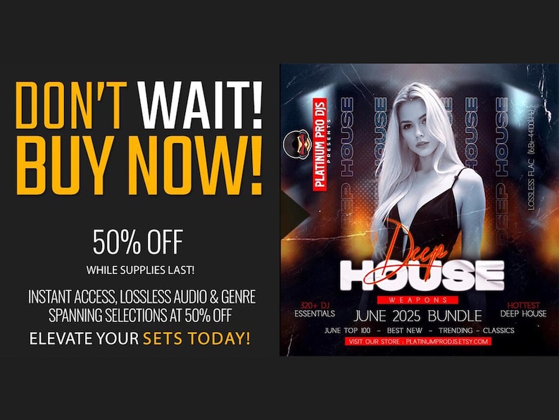 The image is a promotional poster for a music event called "Deep House" featuring a woman in a black dress. The poster includes text that encourages people to buy the event's weapons and music, offering a 50% discount on instant access, lossless audio and genre spanning selections.
