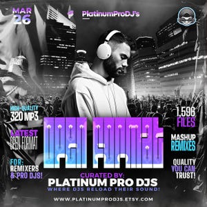 Puede incluir: Imagen promocional de Platinum Pro DJs con un hombre con auriculares y superposiciones de texto. La imagen incluye el texto "MAR 26", "HIGH-QUALITY 320 MP3", "LATEST OPEN FORMAT", "1,596 FILES" y "MASHUP REMIXES".