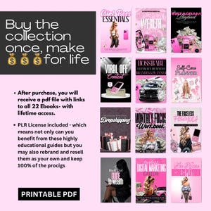 May include: A collection of 22 printable PDF ebooks with titles like "Girl Boss Essentials" and "Digital Wealth." The covers are predominantly pink and black, featuring illustrations and text. The text reads "Buy the collection once, make $$$ for life."