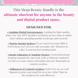 May include: A pink banner with the text "who is this bundle for:" sits atop a white background with text. The text describes a beauty bundle for digital entrepreneurs, passive income seekers, beauty educators, influencers, and lash techs.