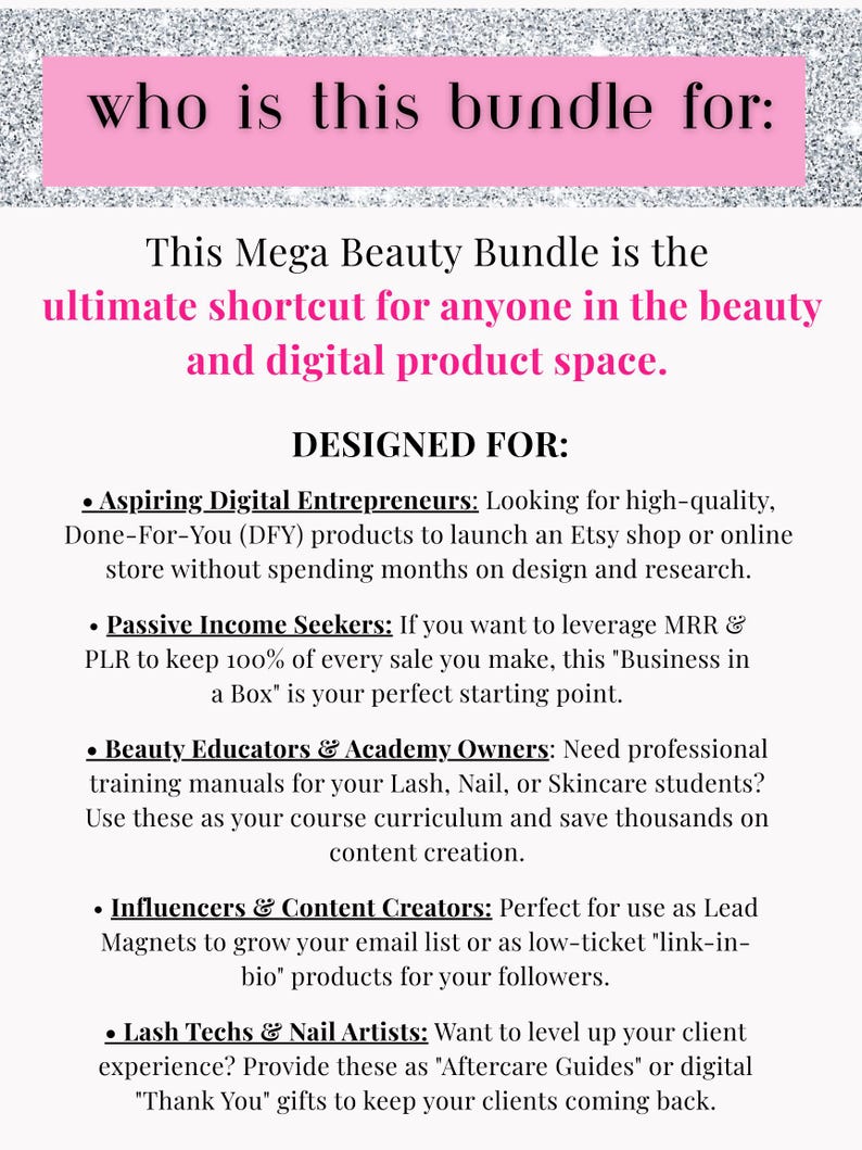 May include: A pink banner with the text "who is this bundle for:" sits atop a white background with text. The text describes a beauty bundle for digital entrepreneurs, passive income seekers, beauty educators, influencers, and lash techs.