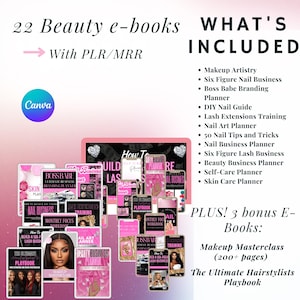 May include: A promotional image for beauty e-books. The image features a collection of 22 e-books with PLR/MRR, including topics like makeup artistry, nail business, and lash extensions. The text includes "What's Included" and "Plus! 3 bonus E-Books".