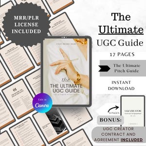 May include: A digital product mockup featuring a tablet displaying a guide titled "The Ultimate UGC Guide" with 17 pages. The guide includes a pitch guide and a UGC creator contract and agreement. The text "MRR/PLR License Included" is displayed in a black box.