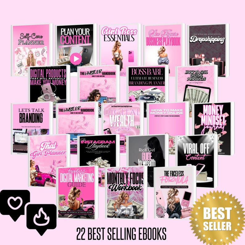 May include: A collection of 22 ebooks with pink covers and titles like "Self-Care Planner," "Girl Boss Essentials," and "Digital Wealth." The image includes a "Best Seller" badge and social media icons. The text "22 Best Selling Ebooks" is at the bottom.