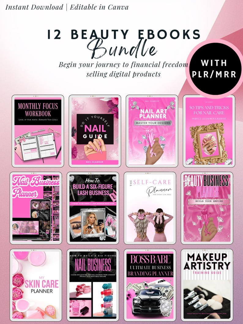 May include: A bundle of 12 beauty eBooks with a pink and white theme. Titles include "Nail Art Planner", "Beauty Business Planner", and "Makeup Artistry Training Guide". The text "Instant Download | Editable in Canva" is at the top.