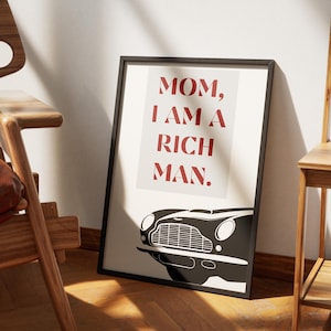 Mom I Am A Rich Man Print, Retro Car Wall Art, Typography Print, Trendy Wall Art, 70s Decor, Black and White Poster