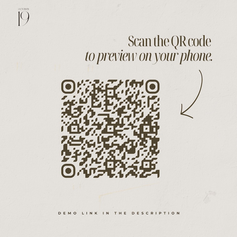 May include: A square dark brown QR code on a light beige background with the text October 19 in the top left corner. The text Scan the QR code to preview on your phone appears above the code with an arrow pointing to it, and DEMO LINK IN THE DESCRIPTION at the bottom.