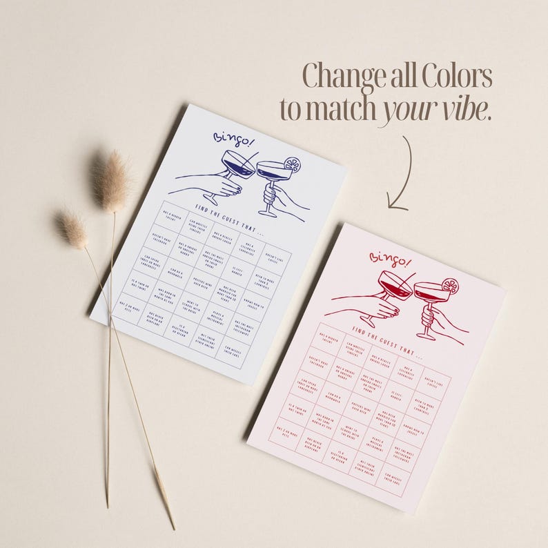 May include: Two bingo cards, one white with blue ink and one pink with red ink, are displayed. The cards feature cocktail illustrations and the text "Bingo!" and "Find the Guest That..." The text "Change all Colors to match your vibe" is also present.