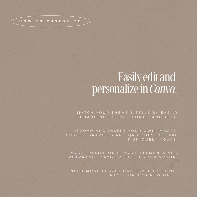 Puede incluir: Fondo beige con texto blanco. El texto dice &laquo;C&Oacute;MO PERSONALIZAR&raquo; y &laquo;Edita y personaliza f&aacute;cilmente en Canva&raquo;. Texto adicional explica c&oacute;mo cambiar colores, fuentes y texto, e insertar im&aacute;genes.