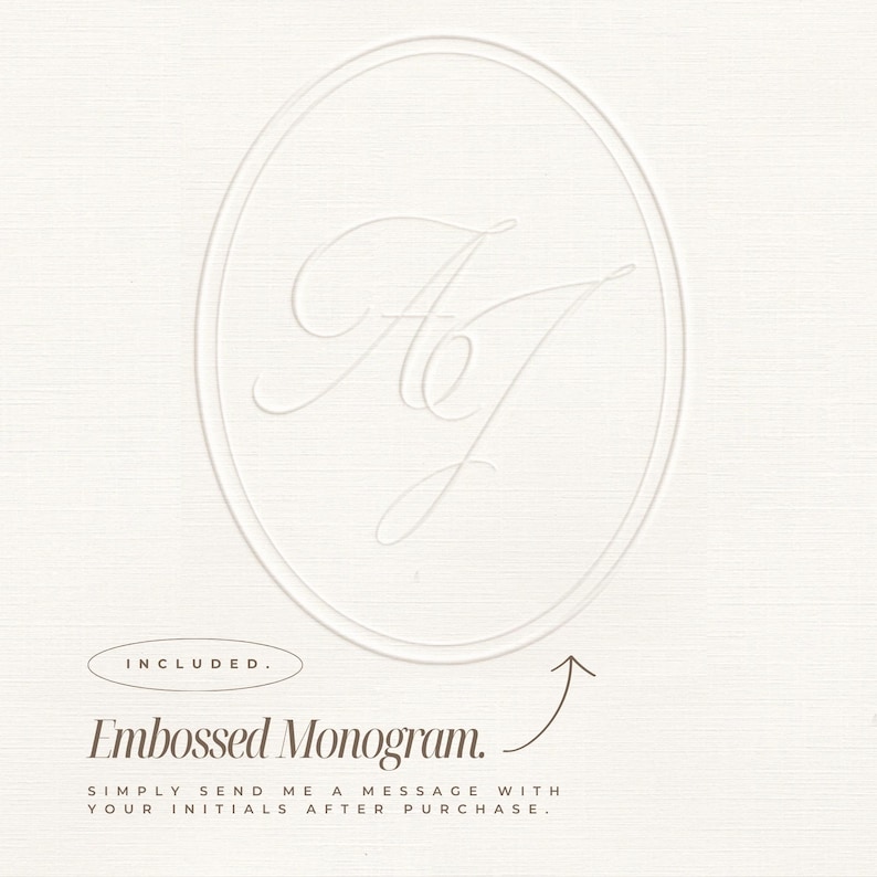 May include: A white textured surface featuring an embossed oval frame containing the script initials AJ. Below the oval, the text reads: INCLUDED. Embossed Monogram. SIMPLY SEND ME A MESSAGE WITH YOUR INITIALS AFTER PURCHASE. An arrow points to the oval.