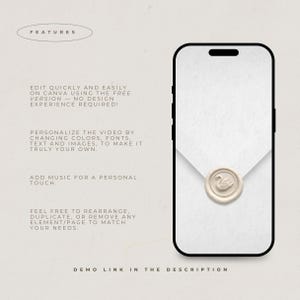 May include: A smartphone screen displaying a white envelope sealed with a beige wax seal featuring a swan emblem. Text on the left reads: FEATURES, EDIT QUICKLY AND EASILY ON CANVA USING THE FREE VERSION, PERSONALIZE THE VIDEO, ADD MUSIC, REARRANGE, DEMO LINK IN THE DESCRIPTION.