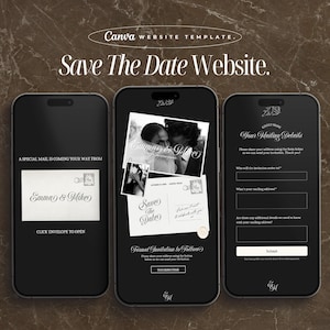 May include: Three smartphones displaying a Canva website template for a Save The Date wedding announcement. The screens feature black backgrounds with white elegant typography, wedding photos, and interactive forms for collecting mailing addresses.